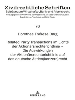 cover image of Related Party Transactions im Lichte der Aktionaersrechterichtlinie – Die Auswirkungen der Aktionaersrechterichtlinie auf das deutsche Aktien(konzern)recht